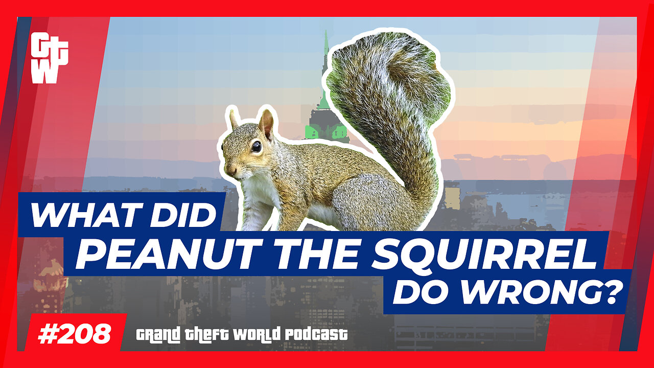 What Did Peanut the Squirrel Do Wrong? | #GrandTheftWorld 208 (Clip)