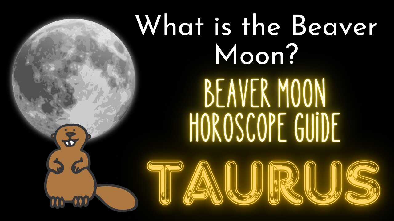 Taurus Beaver Moon Horoscope Guide (Last Super Moon of 2024)