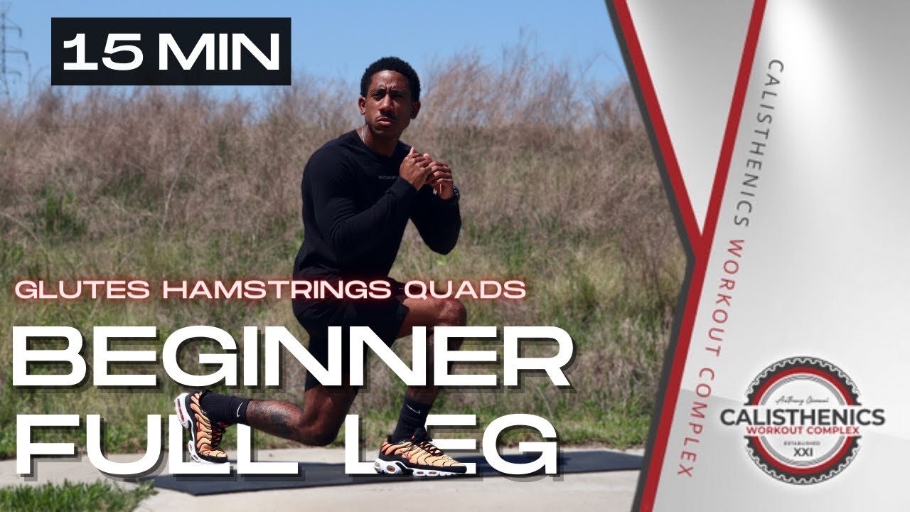 15 Minute Beginner Calisthenics Leg Workout