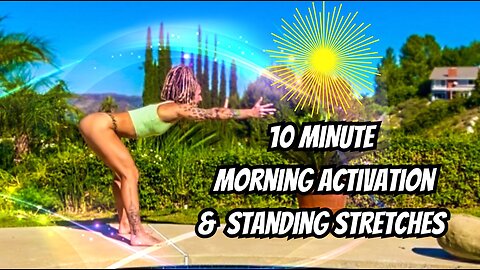 10 MINUTE Morning Activation & Standing Stretches