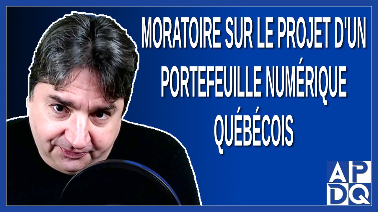 Pétition Moratoire sur le projet d'implantation d'un portefeuille numérique québécois