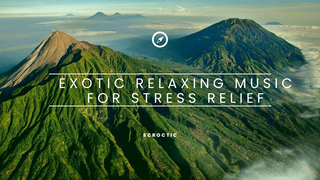 Exotic Relaxing Music for Stress Relief | Meditation Music, Sleep Music, Study Music