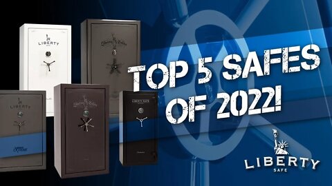 Top 5 Safes of 2022