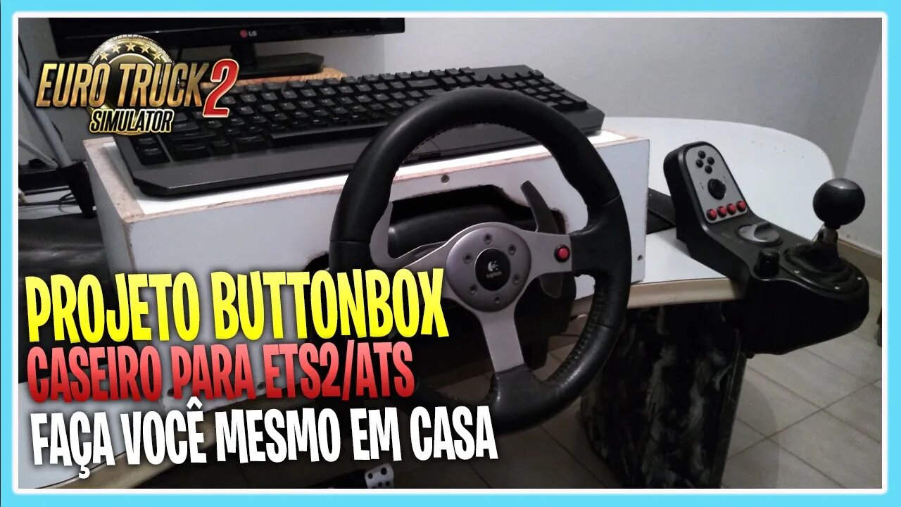 PROJETO BUTTONBOX EURO TRUCK SIMULATOR 2 E AMERICAN TRUCK SIMULATOR PARTE 1