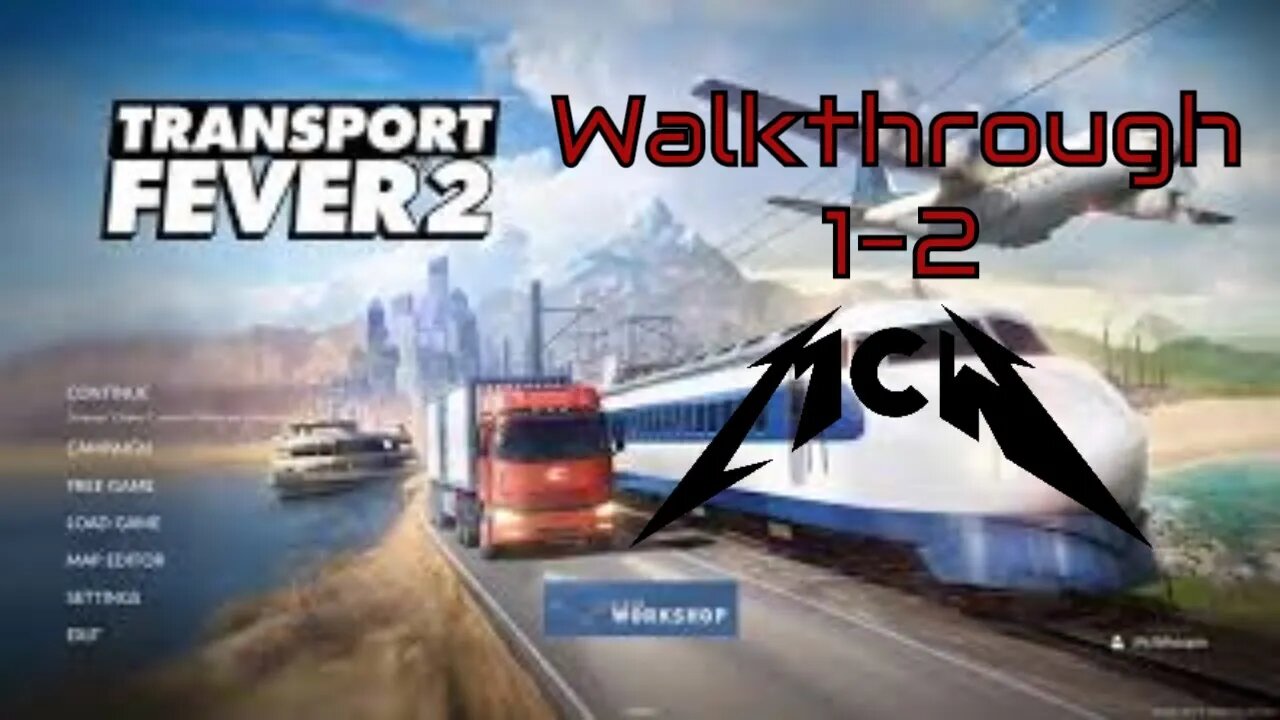 Transport Fever 2 Chapter 1 Mission 2 Walkthrough