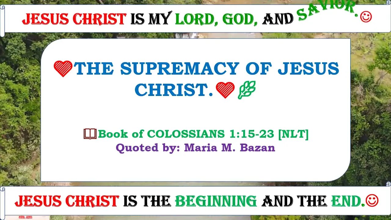 How SUPREME is JESUS CHRIST? Colossians 1:15-23 [NLT]