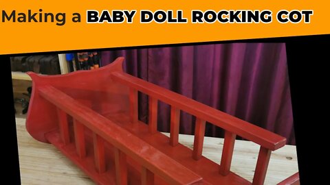 Making a Baby Doll Rocking Cot