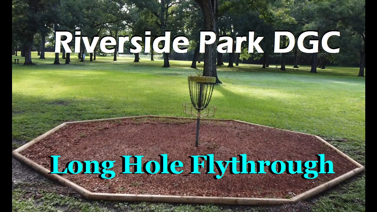 Riverside Park Disc Golf - Long Pins Drone Flythrough