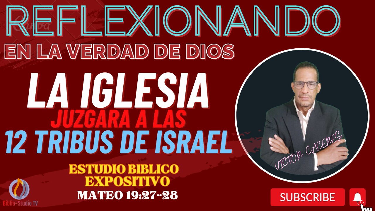 REFLEXIONANDO: "LA IGLESIA-JUZGARA-A-LAS-12 TRINUS DE ISRAEL" (MATEO 19:27-28)