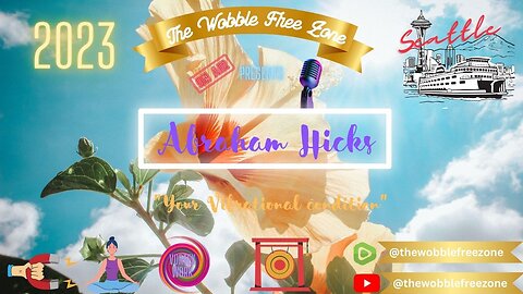 Abraham Hicks, Esther Hicks " Your vibrational condition" Seattle