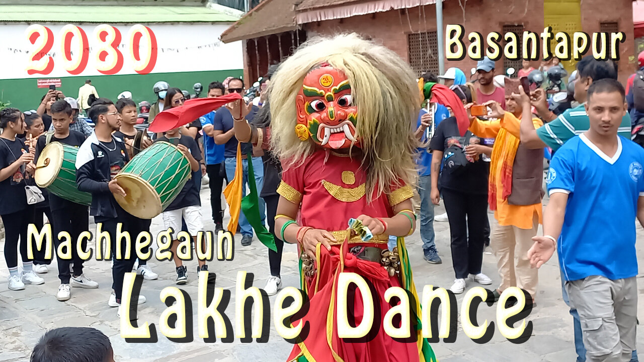 Machhegaun Lakhe Dance | Basantapur | 2080 | Part III