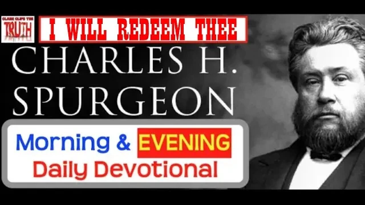 OCT 10 PM | I WILL REDEEM THEE | C H Spurgeon's Morning and Evening | Audio Devotional