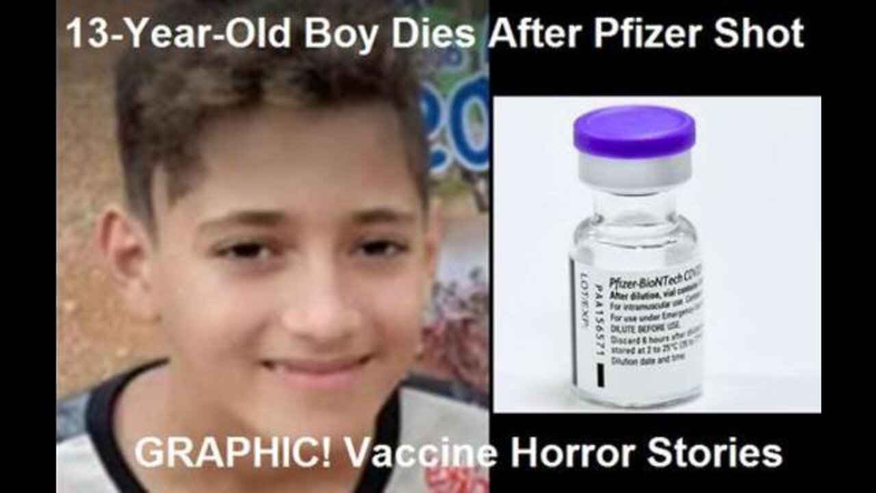 GRAPHIC! 13-year-old boy dies after Pfizer COVID shot and other 'rare' vaccine horror stories