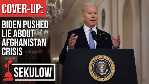 COVER-UP: Biden Pushed Lie About Afghanistan Crisis