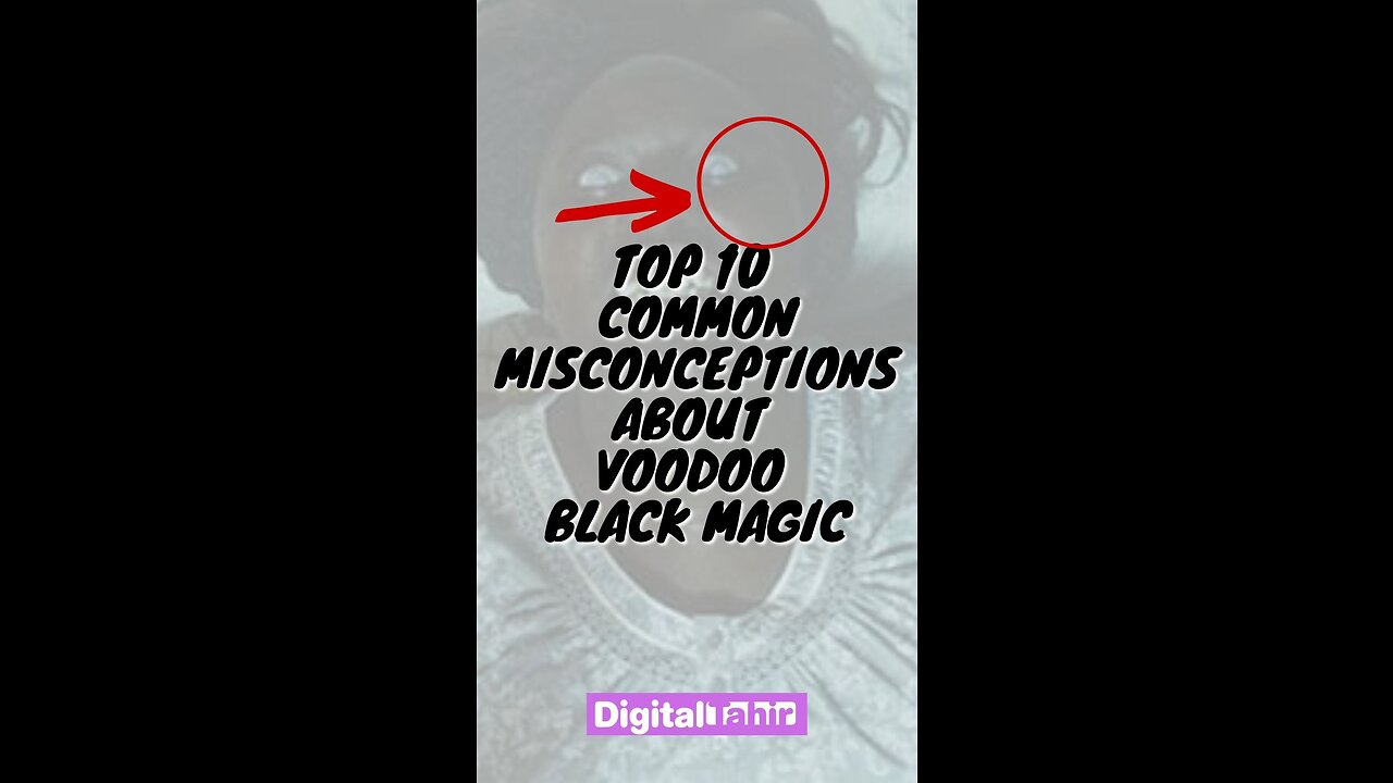 Top 10 Common Misconceptions About Voodoo Black Magic