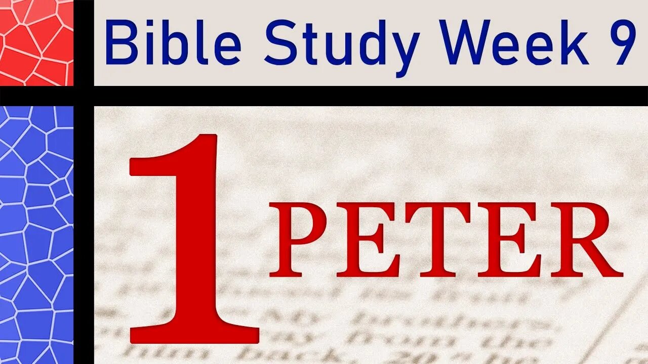 First Letter of Saint Peter: Week 9