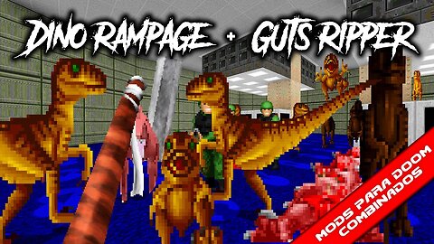 Dino Rampage + Guts Ripper [Mods para Doom Combinados]