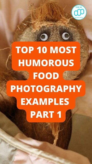 Top 10 Most Humorous Food Photography Examples Part 1