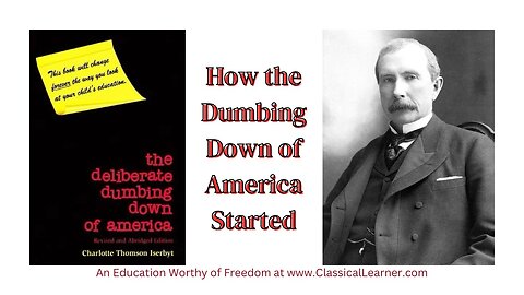 How the Dumbing Down of America Started