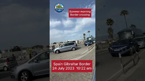 Spain Gibraltar Border 24 July 2023