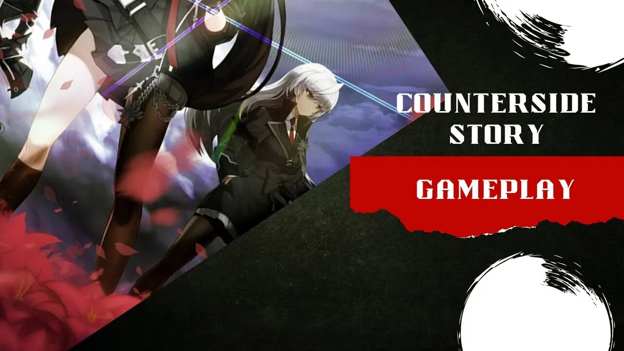 CounterSide - Left Hand Gameplay Story 2022 (HD)