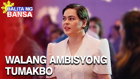 VP Sara, walang ambisyong tumakbo bilang pangulo ng bansa sa 2028