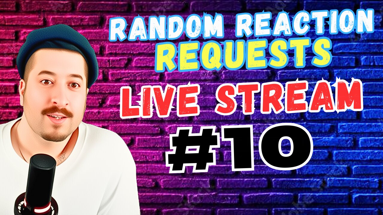 Throw In Requests In Chat - Random Reaction Requests Live #10