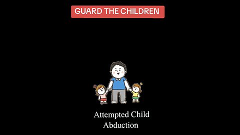 Attempted Child Abduction