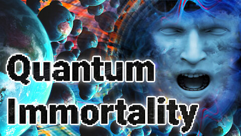 Quantum Immortality