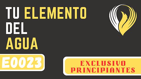 E0023 TU ELEMENTO DEL AGUA