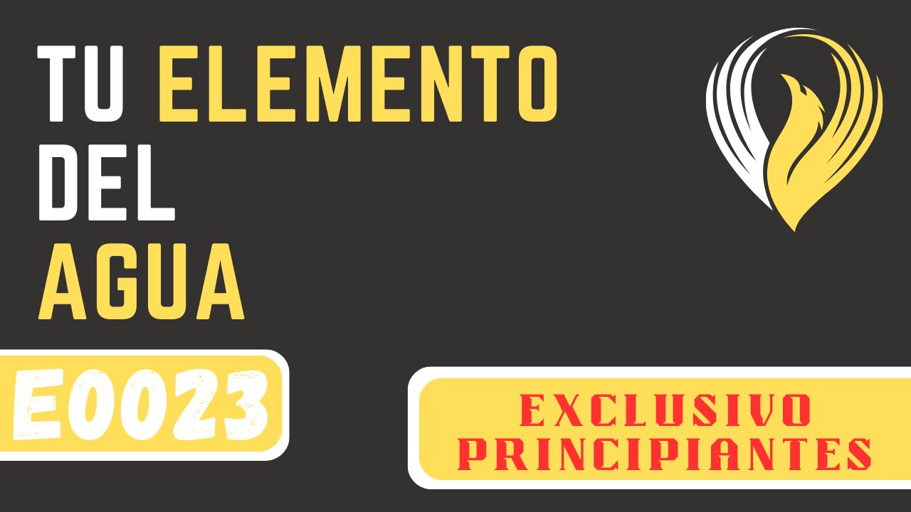E0023 TU ELEMENTO DEL AGUA