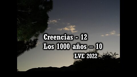 Creencias 12 - Los 1000 años 10