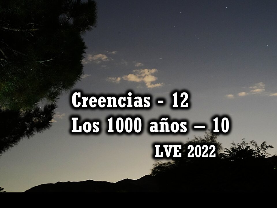 Creencias 12 - Los 1000 años 10