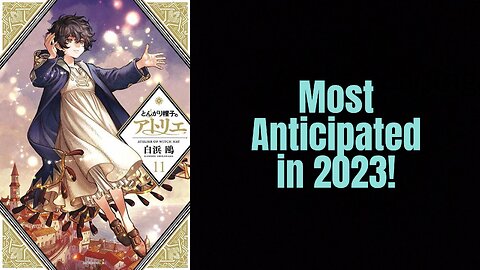 Most Anticipate Anime, Books and Games | 2023