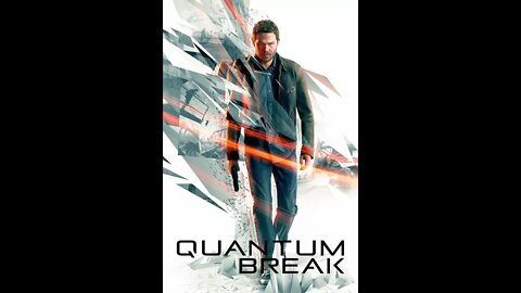 Quantum Break - Live