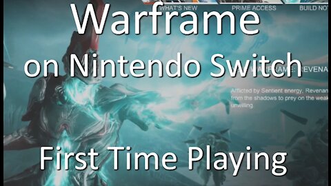 Let's Play: Warframe on Nintendo Switch by Digital Extremes and Panic Button - First Impressions