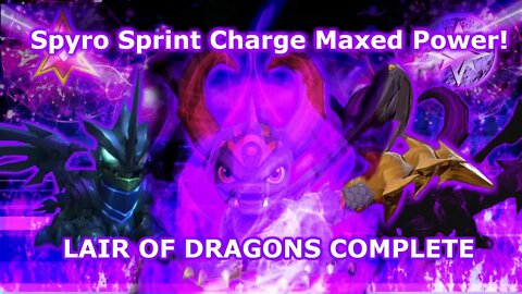 Spyros Sprint Charge is Maxed / Liar of Dragons challenges Complete!