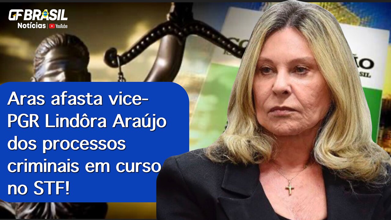 Aras afasta vice-PGR Lindôra Araújo dos processos criminais em curso no STF!