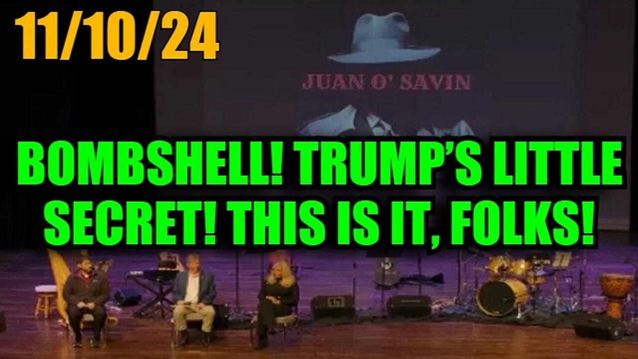 Juan O'Savin, SG Anon & Loy Brunson: Bombshell! Trump’s Little Secret! This Is It, Folks!