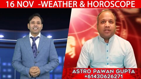 Weather Report & Horoscope - 16 NOVEMBER | VARUN TIWARI | ASTRO PAWAN