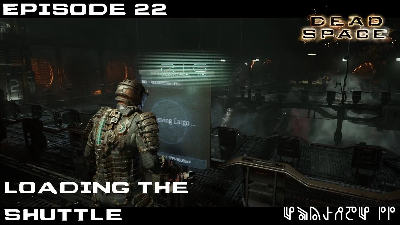 Dead Space 2023 Let's Play - Chapter 10 - Loading the shuttle - EP22