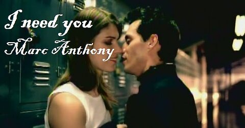 Marc Anthony - I Need You OFFICIAL VIDEO