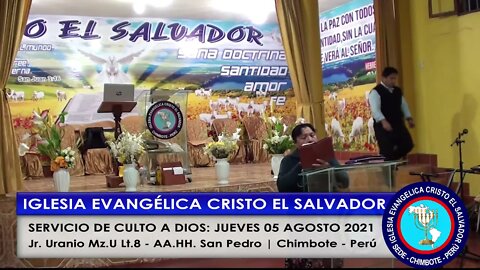 SERVICIO DE CULTO A DIOS: JUEVES 05 AGOSTO 2021