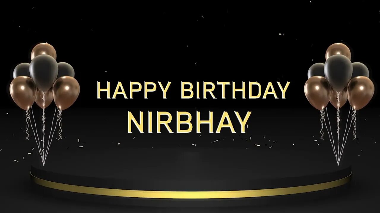 Wish you a very Happy Birthday Nirbhay