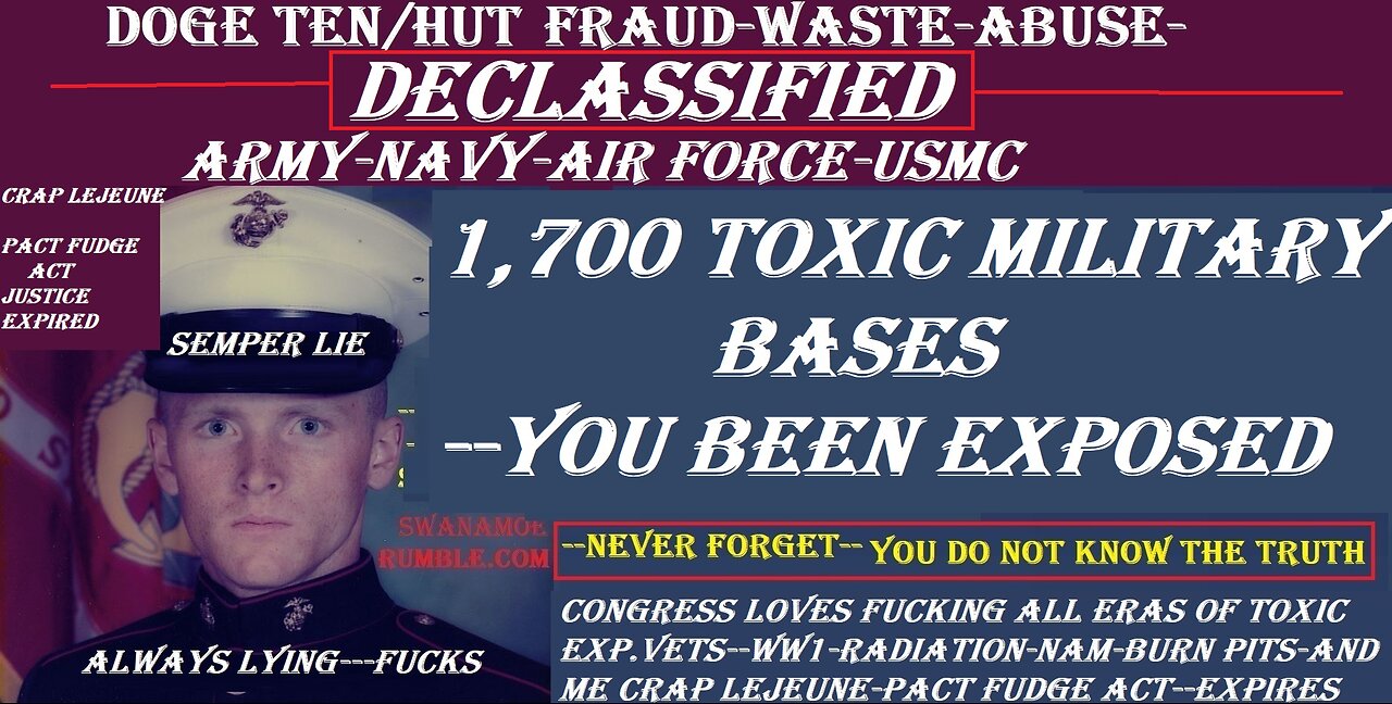 1700 declassified TOXIC military bases-VETS LEFT BEHIND