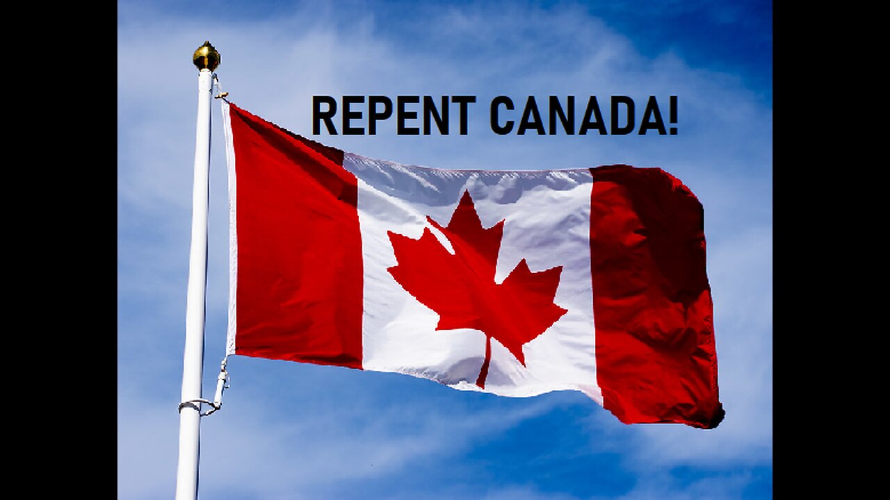 REPENT CANADA!