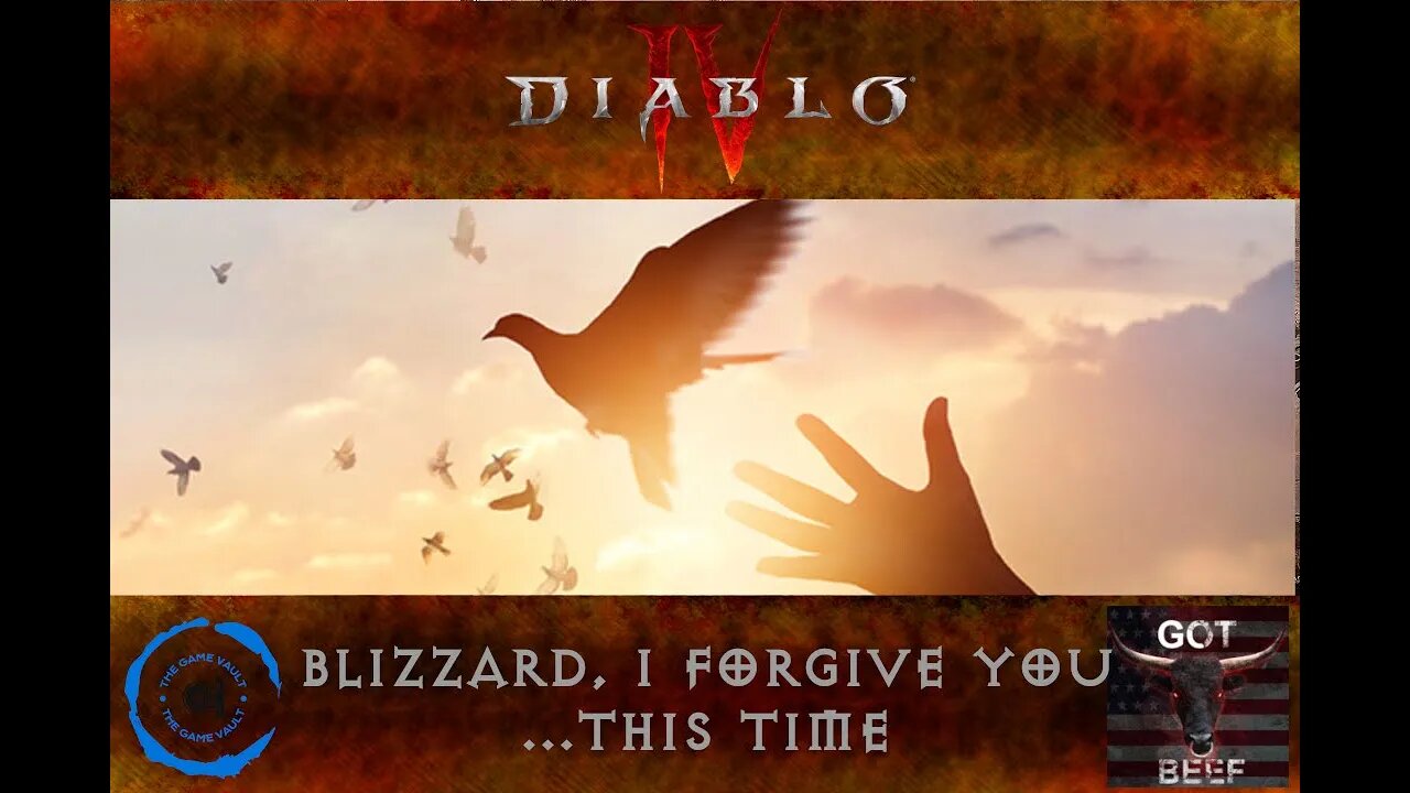 Diablo IV - Blizzard, I Forgive You...This Time