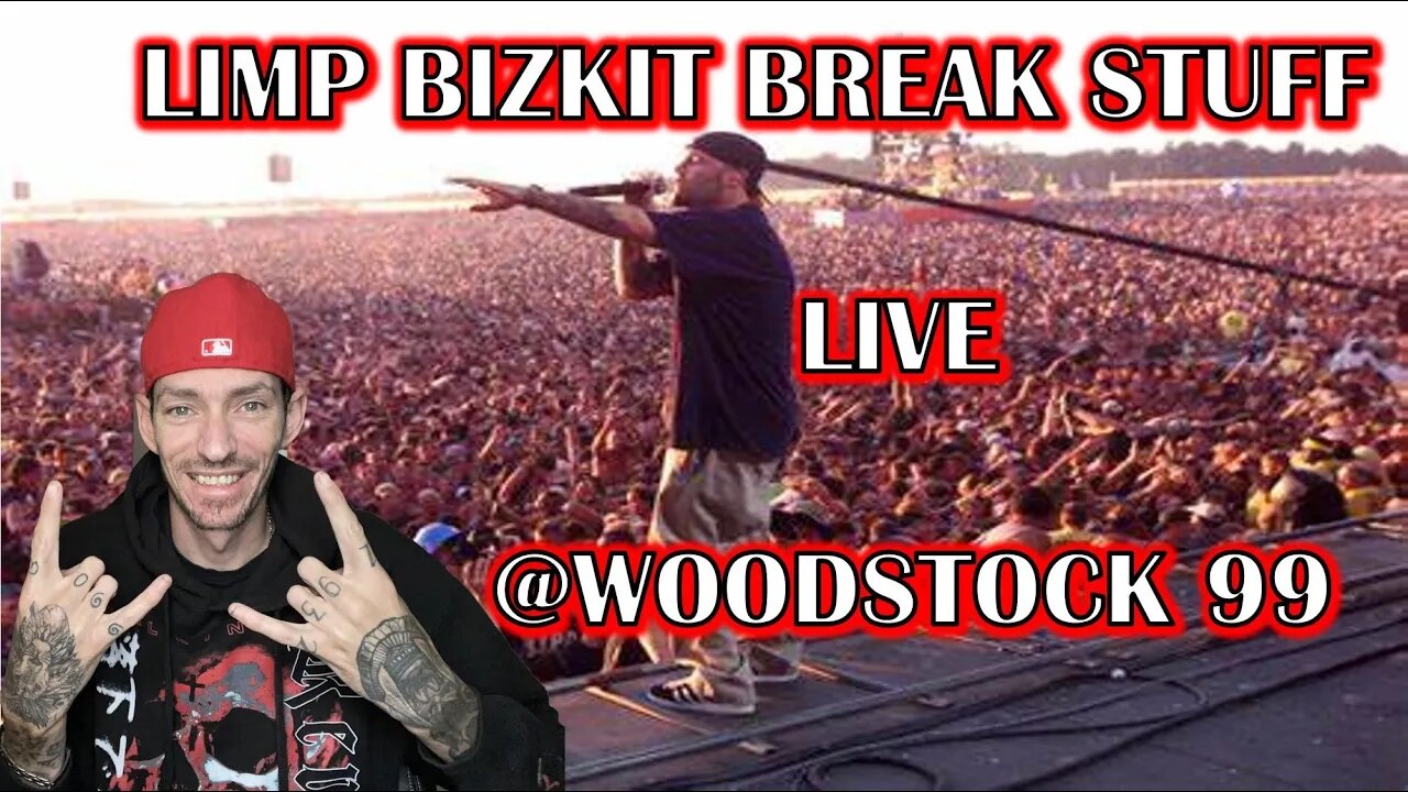 ROCK OUT WITH YOUR C@#K OUT!!! Limp Bizkit - Break Stuff (Live at Woodstock 1999) REACTION