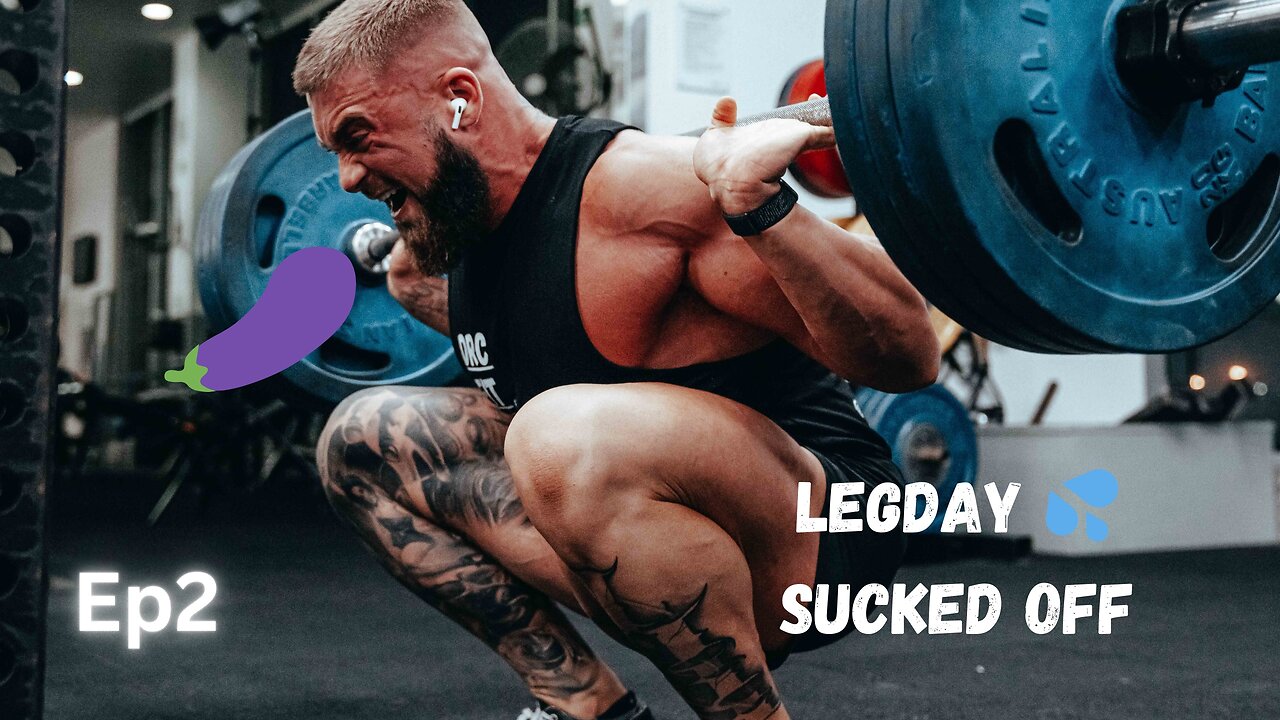 LEG DAY SUCKED OFF!