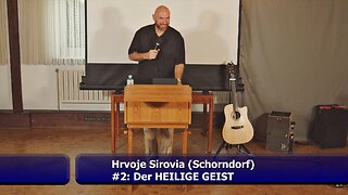 #2: Der HEILIGE GEIST - Hrvoje Sirovina (März 2022)